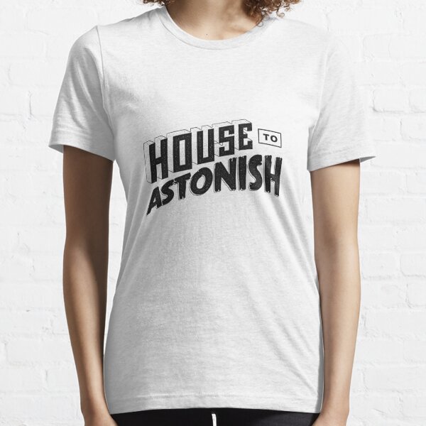 House to Astonish – Black logo Essential T-Shirt