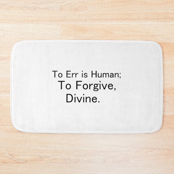 Item preview, to err is human to forgive divine designed and sold by Ilyas912.