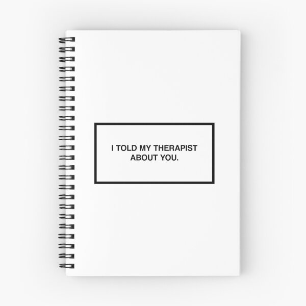 Item preview, I told my therapist about you. designed and sold by lumographica.