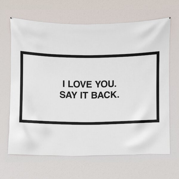 Item preview, I love you. Say it back. designed and sold by lumographica.