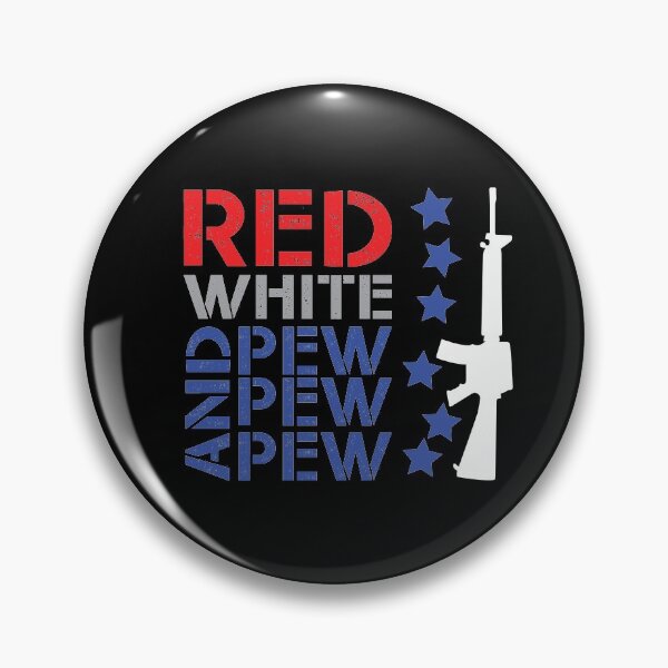 Item preview, Red white and pew pew pew like hell designed and sold by TheMattDesigns.