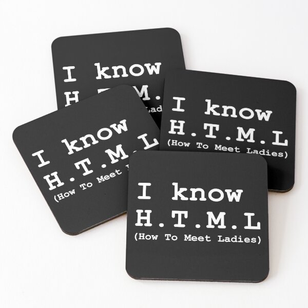 Item preview, I Know HTML (How To Meet Ladies) designed and sold by Maljonic.
