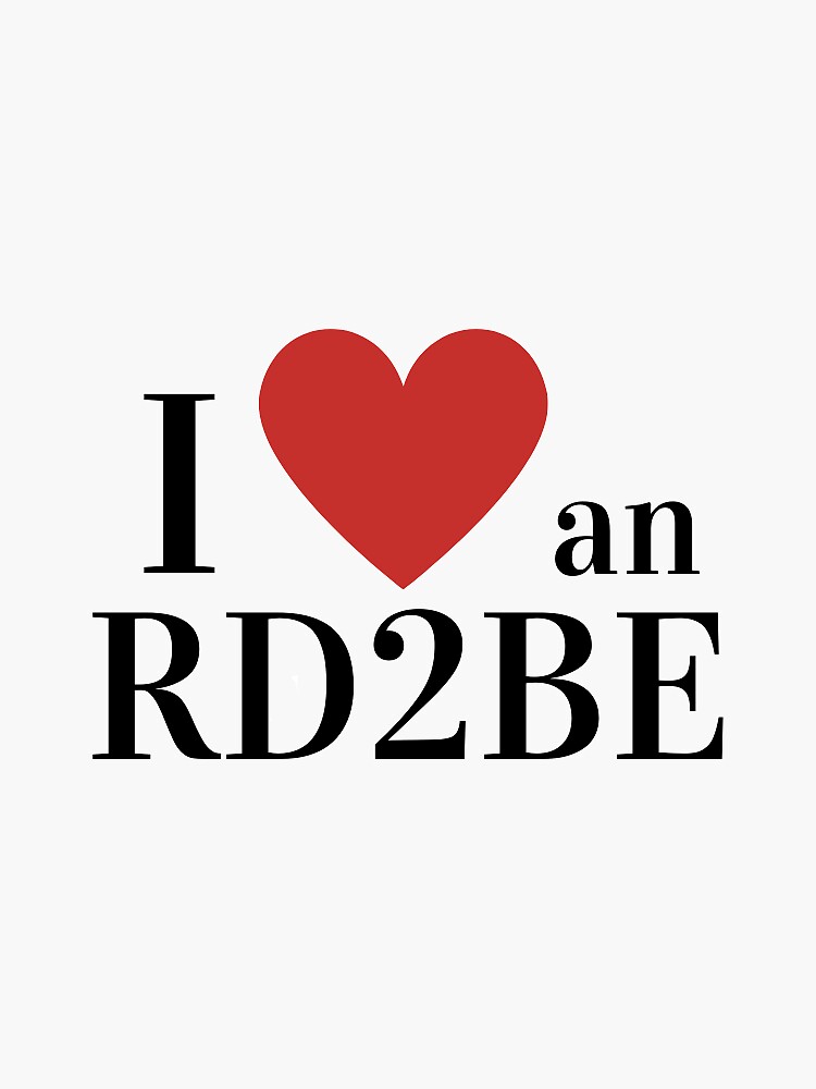 I Love An RD2Be by aplusrd