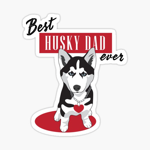 best husky dad ever