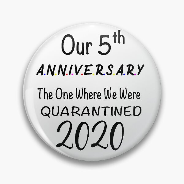Item preview, 5th Anniversary The One Where I was Quarantined designed and sold by akcent2015.