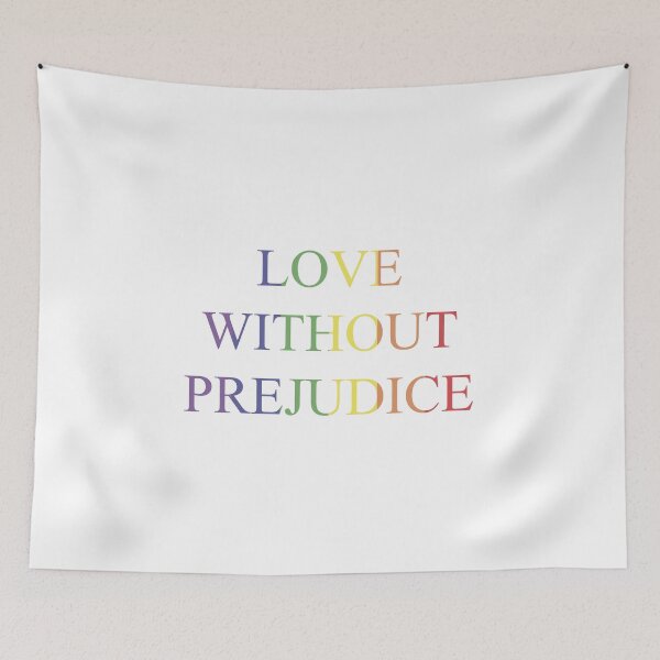 Item preview, Love Without Prejudice Slogan designed and sold by thetshirtworks.