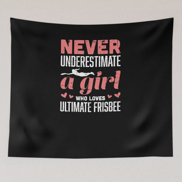 Item preview, Never Underestimate A Girl Ultimate Frisbee Gift designed and sold by jeffded.