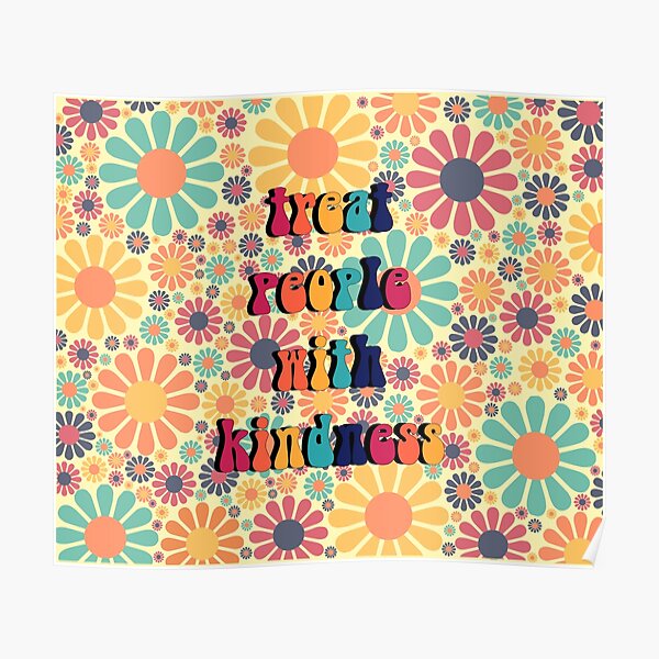 Treat People With Kindness Groovy Poster