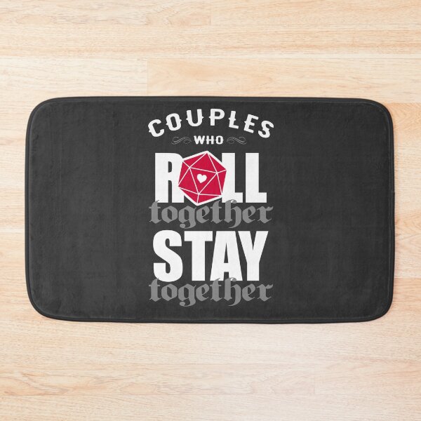 Item preview, Couples who roll together, stay together D20 designed and sold by ninthstreet.