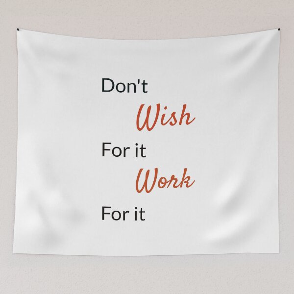Item preview, don't wish for it work  for it , always work hard designed and sold by ihsanestore01.