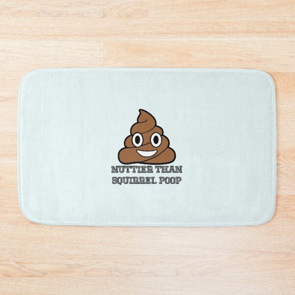 Item preview, Nuttier Than Squirrel Poop designed and sold by sisterphipps.
