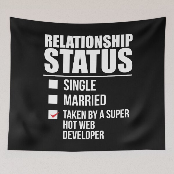 Item preview, Relationship status taken by super hot Web developer Valentine's Day designed and sold by losttribe.