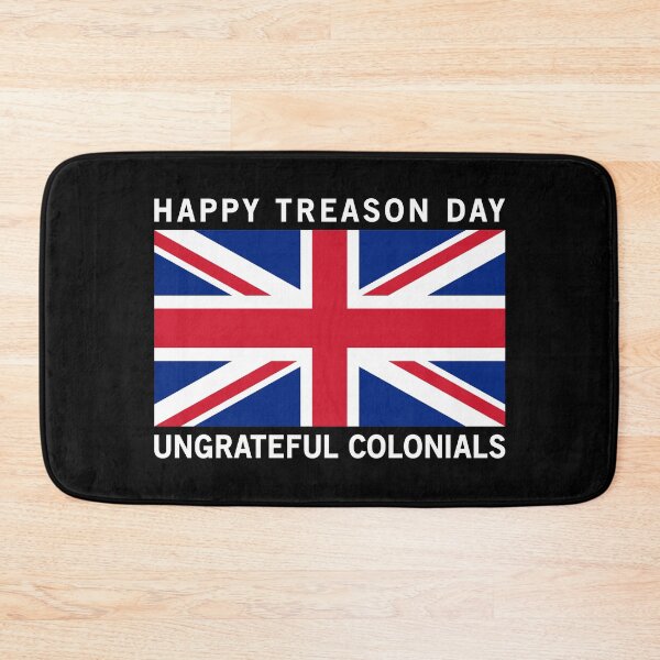 Item preview, Happy Treason Day Ungrateful Colonials designed and sold by T-shirt For You.