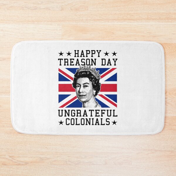 Item preview, Happy Treason Day Ungrateful Colonials designed and sold by T-shirt For You.