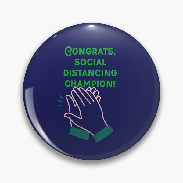 Item preview, Congrats, social distancing champion designed and sold by PaperDreamPod.