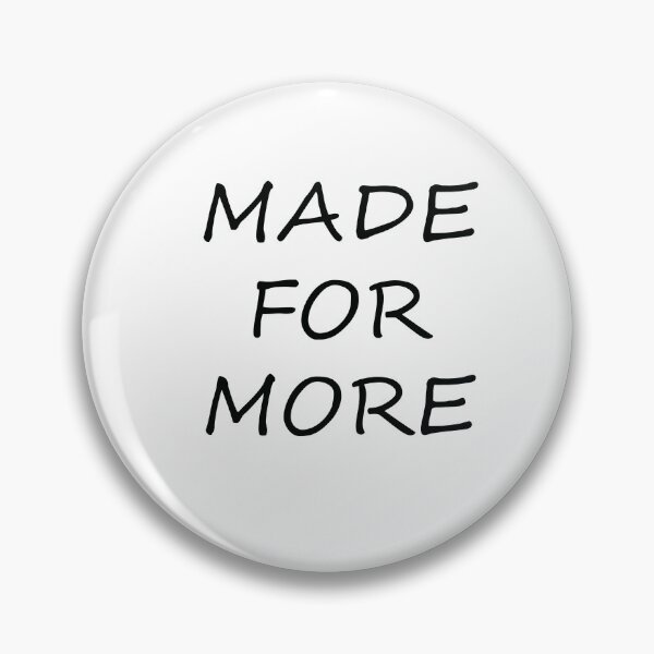 Item preview, Made For More  designed and sold by lovehaleyxo.