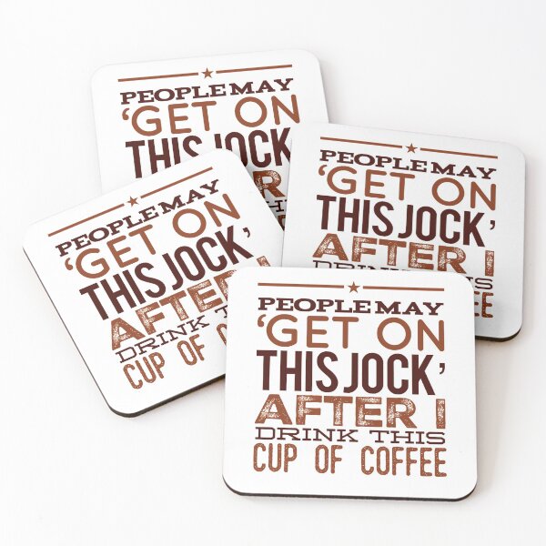 Item preview, People May 'Get On This Jock' After I Drink This Cup Of Coffee designed and sold by OfferHeat.