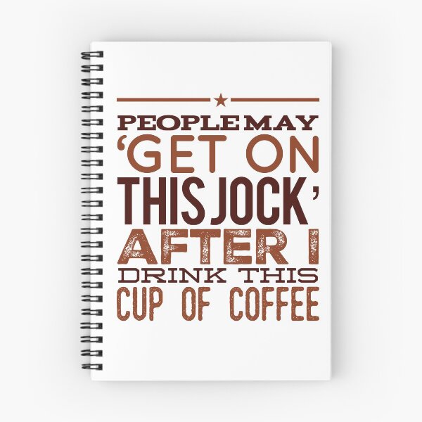 Item preview, People May 'Get On This Jock' After I Drink This Cup Of Coffee designed and sold by OfferHeat.
