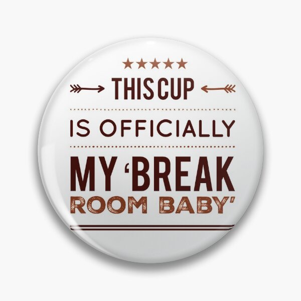 Item preview, This Cup Is Officially My 'Break Room Baby' designed and sold by OfferHeat.