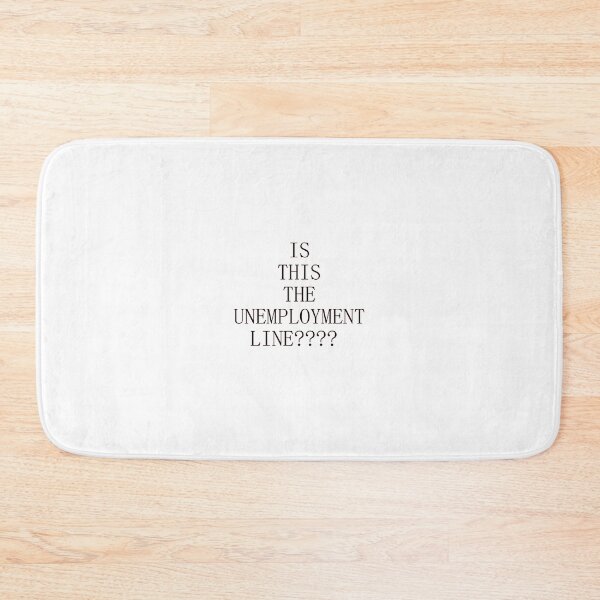 Item preview, unemployment line, unemployed, need a job designed and sold by serene-dad.