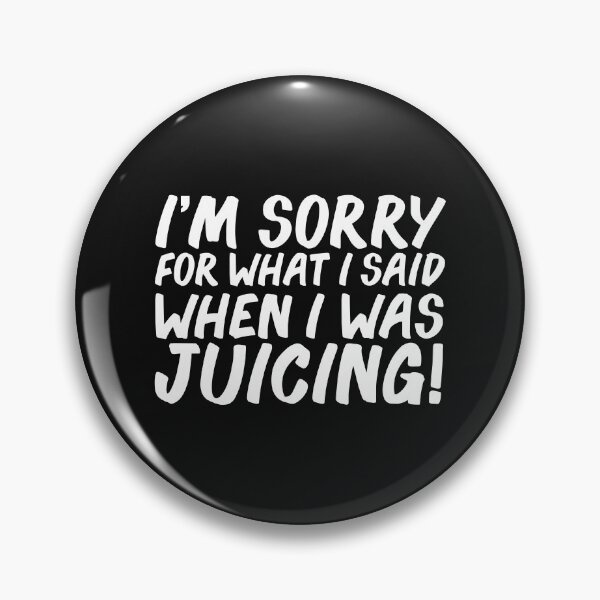 Item preview, I am sorry for what I said when I when I was Juicing designed and sold by losttribe.