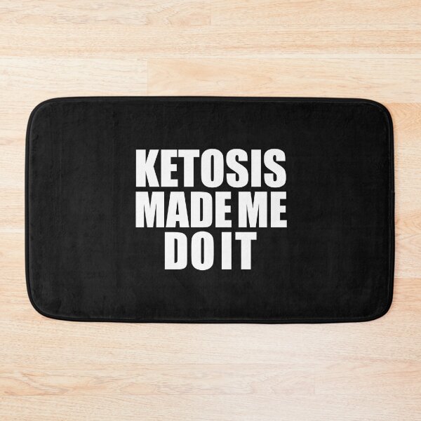 Item preview, Ketosis Made Me Do it Ketogenic Diet Low Carb designed and sold by losttribe.