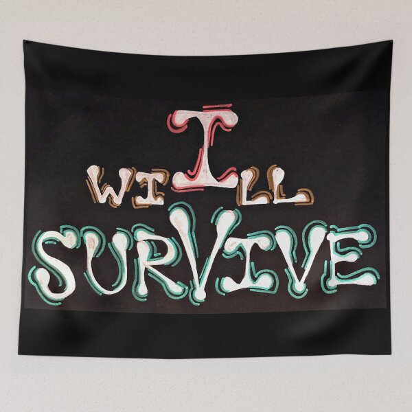 Item preview, I Will Survive designed and sold by PaintingFire448.