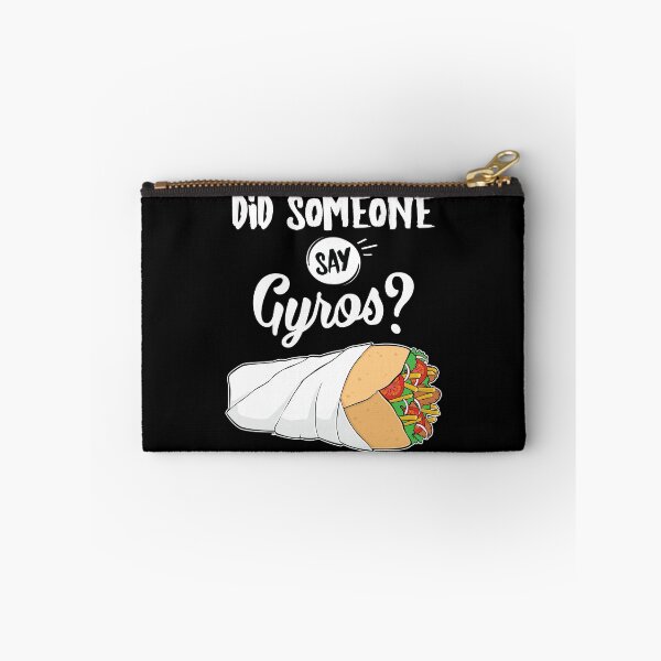 Item preview, Funny Greek Food Did Someone Say Gyros print designed and sold by jakehughes2015.