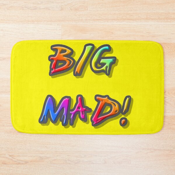 Item preview, BIG MAD! designed and sold by Kadeda.