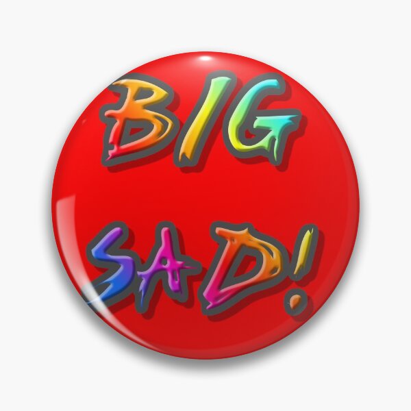 Item preview, BIG SAD! designed and sold by Kadeda.