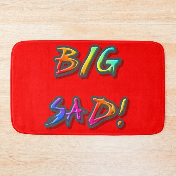 Item preview, BIG SAD! designed and sold by Kadeda.