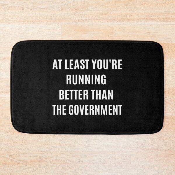 Item preview, Running Better Than the Government Funny Marathon Spectator print designed and sold by jakehughes2015.
