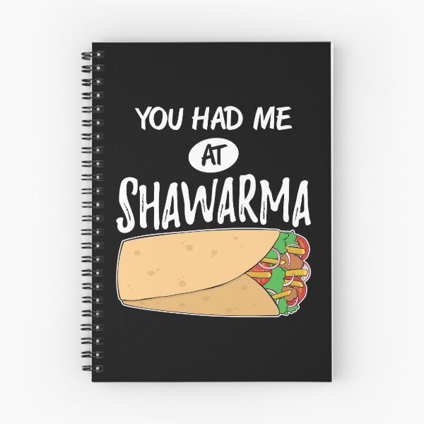 Item preview, Funny You Had Me At Shawarma Arabic Food design designed and sold by jakehughes2015.