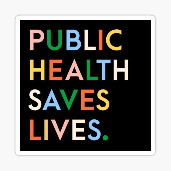 Public Health Saves Lives Modern Print Sticker