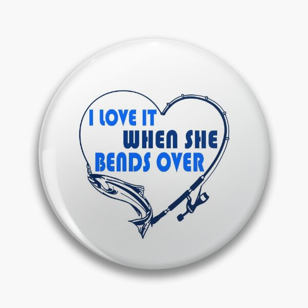 Item preview, I Love It When She Bends Over designed and sold by B3N-arts.