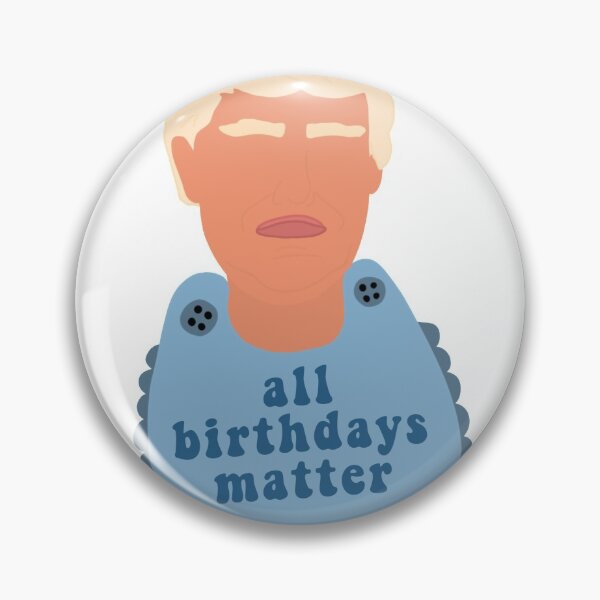 Item preview, All Birthdays Matter (Trump) designed and sold by Victoria Chung.
