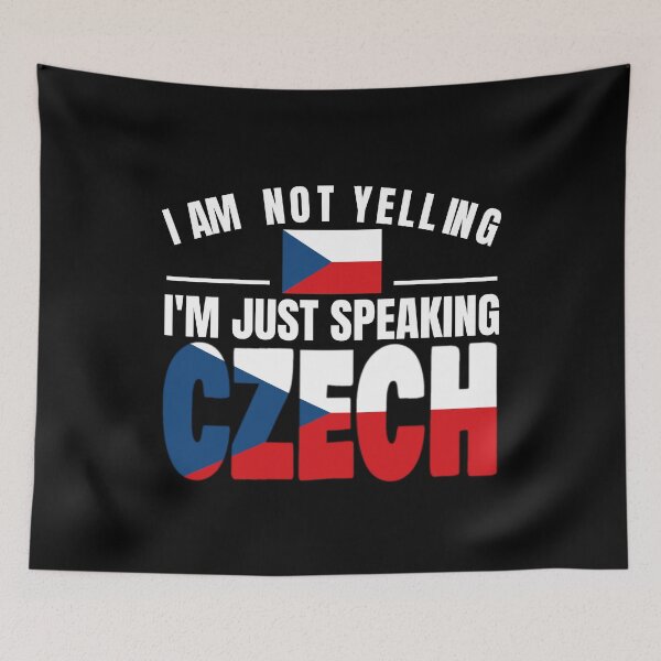 Item preview, I'm Not Yelling I'm Czech Flag T Shirt Merch designed and sold by PRINTS2HOT.