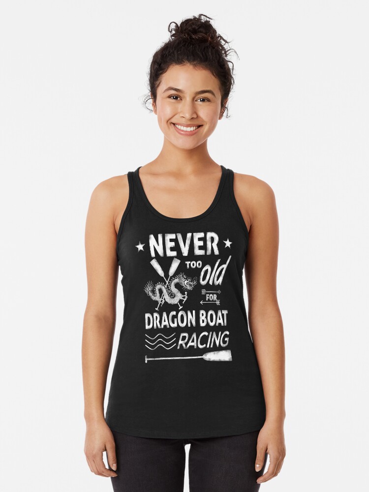Thumbnail 1 of 3, Racerback Tank Top, Never too old for Dragon Boat Racing designed and sold by 99stars.
