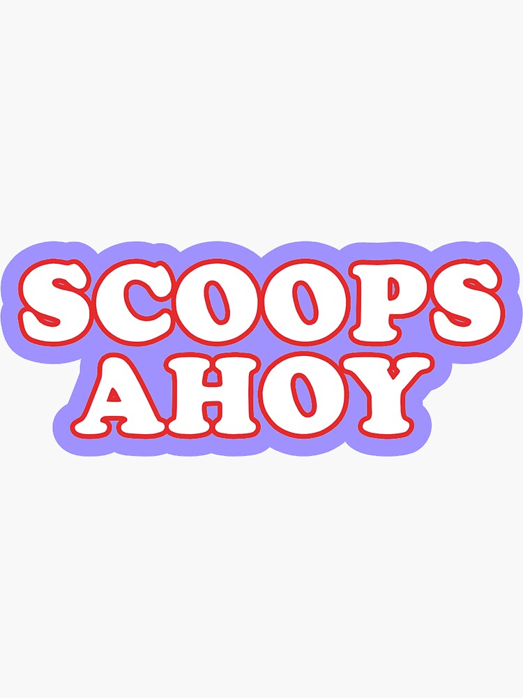 "scoops ahoy stranger things" Sticker for Sale by Stephanie202318