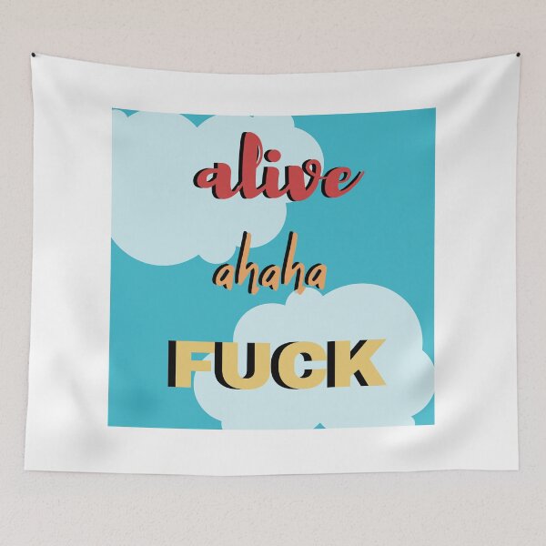 Item preview, alive ahaha fuck designed and sold by olivia2379.