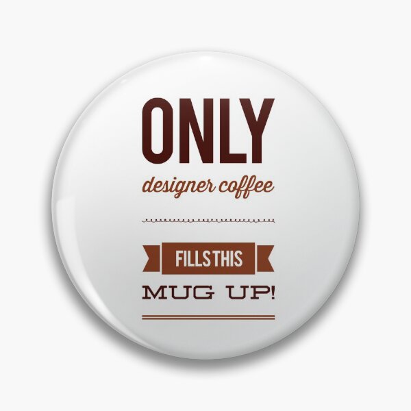 Item preview, Only Designer Coffee Fills This Mug Up! designed and sold by OfferHeat.