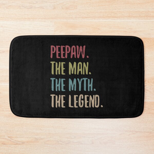 Item preview, peepaw THE MAN THE MYTH THE LEGEND designed and sold by sayedul987034.