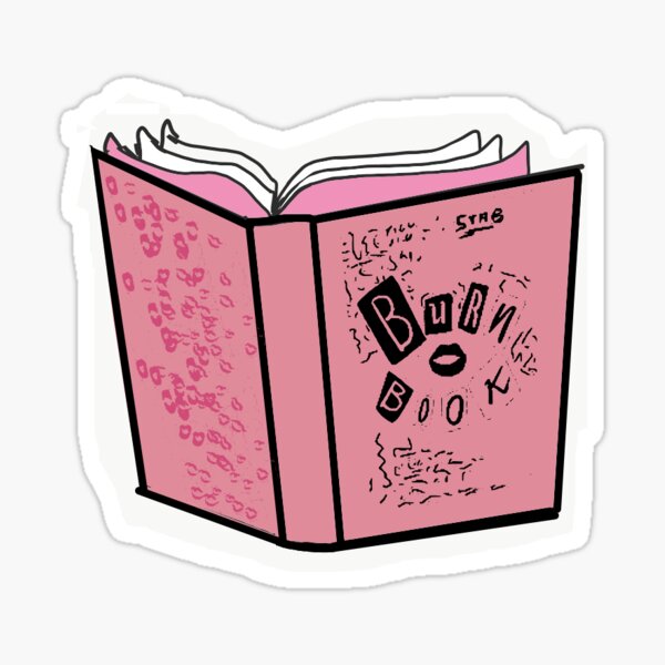 "Burn Book Sticker" Sticker For Sale By Samanthasena04 | Redbubble