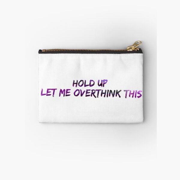 Item preview, Hold up let me overthink this designed and sold by Kiele-FordArt.