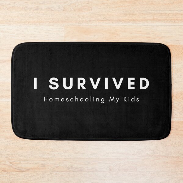 Item preview, I Survived Homeschooling My Kids designed and sold by LLBee.