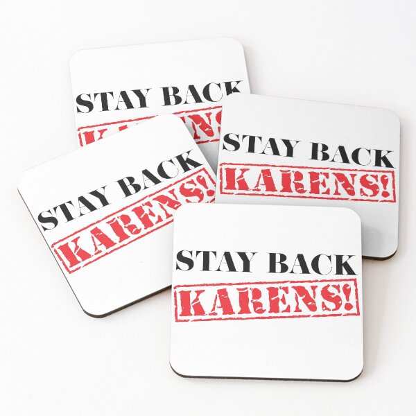 Item preview, Stay BACK Karens! designed and sold by fareeda.