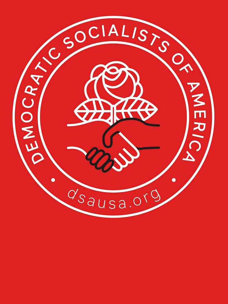 "Democratic Socialists Of America" T-shirt By Bailmoney | Redbubble