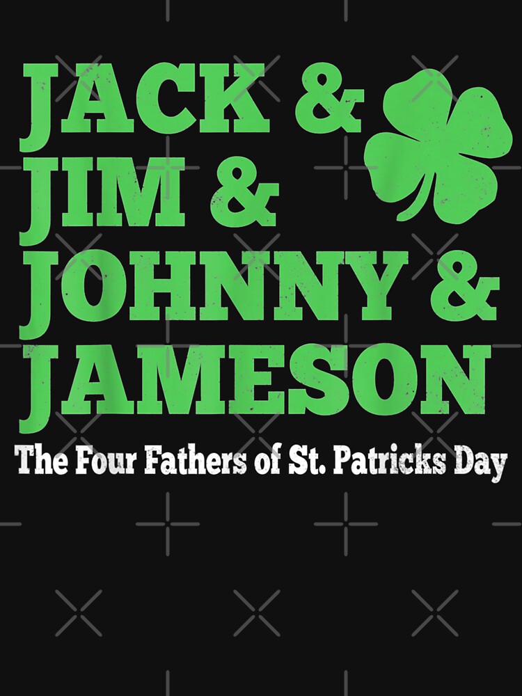 jack jim johnny and jameson shirt