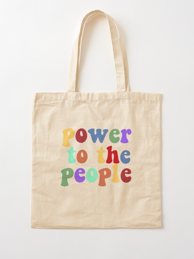 Alternate view of power to the people (rainbow) Tote Bag