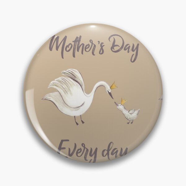 Item preview, Mother’s Day every day designed and sold by Kerry Pritchard.